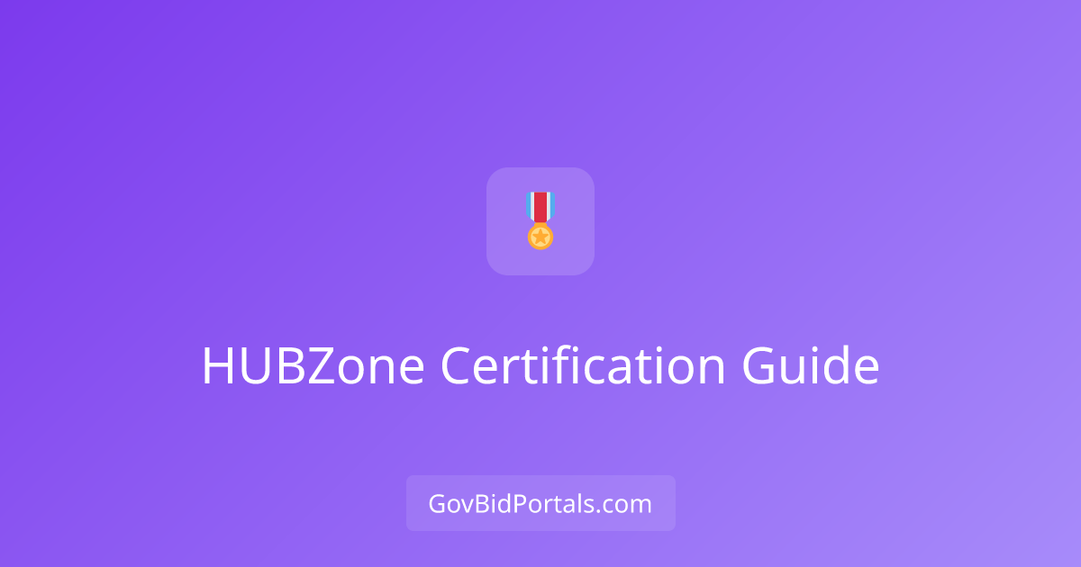 HUBZone Certification Guide: Requirements, Benefits & Application ...